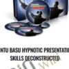 Hypnotic Presentation Skills Deconstructed - Rintu Basu