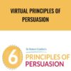 Virtual Principles of Persuasion - Robert Cialdini