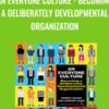 An Everyone Culture - Becoming a Deliberately Developmental Organization - Robert Kegan and Lisa Laskow Lahey