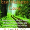 Easy Meditation Course - Robert Morgen