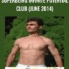 SuperBeing Infinite Potential Club (June 2014) - Roger Haeske