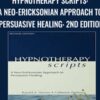 Hypnotherapy Scripts: A Neo-Ericksonian Approach to Persuasive Healing: 2nd Edition - Ronald Havens & Catherine Walters