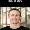 Built to Blog – Ryan Robinson