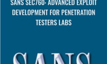SANS SEC760: Advanced Exploit Development for Penetration Testers Labs