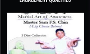 Introduction to Nei Gong & Engagement Qualities - Sam F.S. Chin
