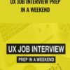 UX Job Interview Prep In A Weekend – Sarah Doody