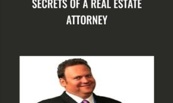 Secrets Of A Real Estate Attorney -  W. Bronchick