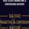 Real Estate Marketing & Conversion Mastery - Shayne Hillier
