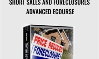 Short Sales and Foreclosures Advanced eCourse
