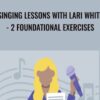 Singing Lessons with Lari White- 2 Foundational Exercises - Lari White