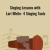 Singing Lessons with Lari White- 4 Singing Tools - Lari White