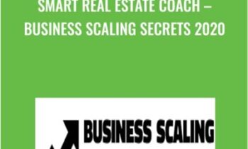 Smart Real Estate Coach – Business Scaling Secrets 2020