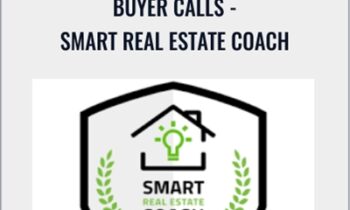 Buyer Calls - Smart Reale State Coach - Nick Prefontaine