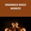 Somanabolic Muscle Maximizer - Kyle Leon