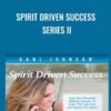 Spirit Driven Success Series II - Dani Johnson