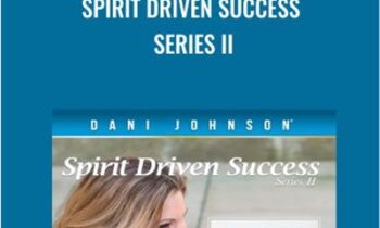 Spirit Driven Success Series II - Dani Johnson