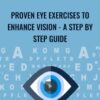 Proven Eye Exercises To Enhance Vision - A Step By Step Guide - Sriram Balu