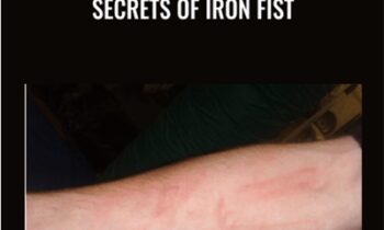 Secrets of Iron Fist - Steve Burton