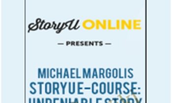 StoryU E - Course Undeniable Story - Michael Margolis