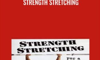 Strength Stretching - Pavel Tsatsouline
