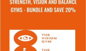 Strength, Vision and Balance Gyms - Bundle and SAVE 20% - Zhealtheducation