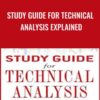 Study Guide for technical analysis Explained - Martin J.Pring