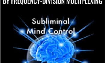 Subliminal Mind Control by Frequency-division Multiplexing