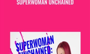 Superwoman Unchained - Katrina Ruth