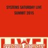 Systems Saturday Live Summit 2015 -  John Cochran
