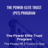THE POWER-ELITE TRUST (PET) Program