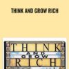 Think and Grow Rich - Napoleon Hill