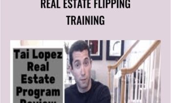 Real Estate Flipping Training – Tai Lopez