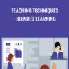 Teaching Techniques: Blended Learning - Chris Mattia