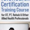 Telehealth Certification Training Course for OT, PT, Rehab & Other Allied Health Professionals - Donald L. Hayes
