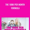 The 100k Per Month Formula - Katrina Ruth