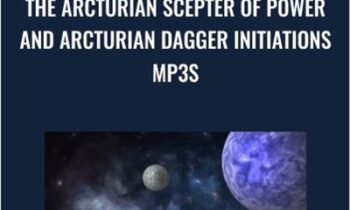 The Arcturian Scepter of Power and Arcturian Dagger Initiations mp3s