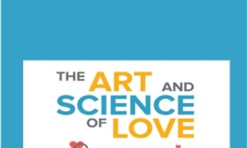 The Art and Science of Love - John Gottman