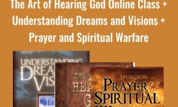 The Art of Hearing God Online Class + Understanding Dreams and Visions + Prayer and Spiritual Warfare - Streams Ministries