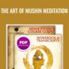The Art of Mushin Meditation Course