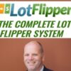 The Complete Lot Flipper System