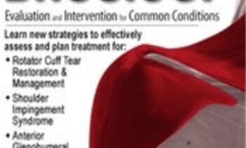 The Complex Shoulder: Evaluation & Intervention for Common Conditions - Michael T. Gross