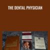The Dental Physician -  Dr. Aelred C. Fonder