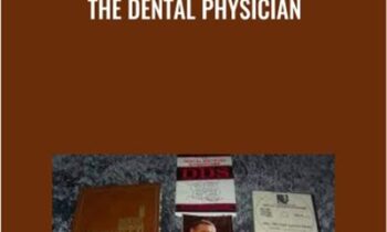 The Dental Physician -  Dr. Aelred C. Fonder