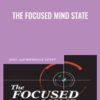 The Focused Mind State - Dr. Joel & Michelle Levey