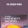 The Hidden Work - E.J. Gold