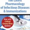 The Latest Pharmacology of Infectious Diseases & Immunizations: Now with Critical Corona Virus Updates - Jason Cota