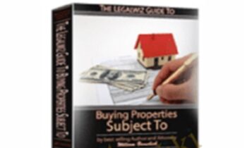 The Legalwiz Guide to Buying Properties Subject To [Real Estate］– William Bronchick