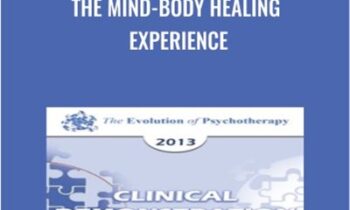 The Mind-Body Healing Experience - Ernest Rossi