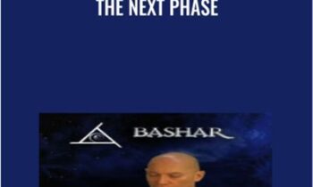 The Next Phase - Bashar
