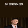 The Obsession Code - Jason Capital